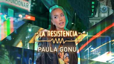 Imagen de La Resistencia (T6): Paula Gonu - 2
