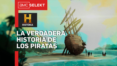 La verdadera historia de los piratas