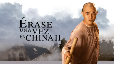 Érase una vez en China II