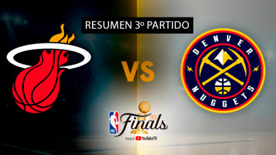 Resúmenes NBA (22/23): Miami Heat - Denver Nuggets. 3º Final