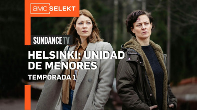 Helsinki: Unidad de menores (T1)