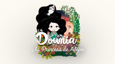 Dounia y la princesa de Alepo