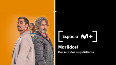 Espacio M+ (T1): Mari(dos). Dos maridos muy distintos