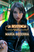 Imagen de La Resistencia (T6): María Becerra - 1