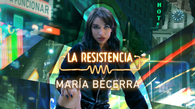 Imagen de La Resistencia (T6): María Becerra - 2
