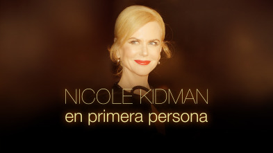 Imagen de Nicole Kidman en primera persona - 2