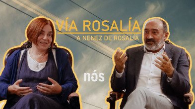 Vía Rosalía: A nenez de Rosalía