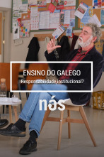 Ensino do galego/... (T1): Responsabilidade institucional?