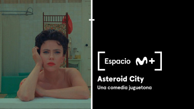 Espacio M+ (T1): Asteroid City: Una comedia juguetona