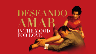 Deseando amar (In the Mood for Love)