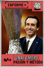Imagen de Informe Plus+. Unai Emery. Pasión y método - 3