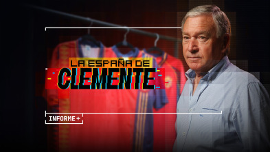 Imagen de Informe Plus+. La España de Clemente (1) - 2