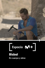 Espacio M+ (T1): Bisbal. En cuerpo y alma