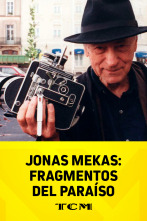 Jonas Mekas: Fragmentos del Paraiso