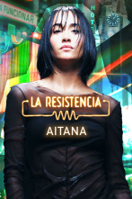 La Resistencia (T7): Aitana