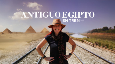 Antiguo Egipto en tren 