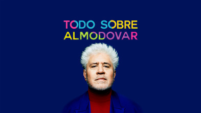 Todo sobre Almodóvar