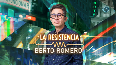 La Resistencia (T7): Berto Romero