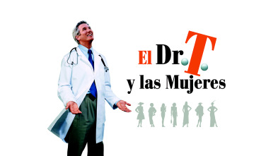 El Dr. T. y las mujeres