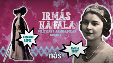 Imagen de Irmás na Fala: Políticas e arengadoras - Amparo López e Emilia Docet - 2