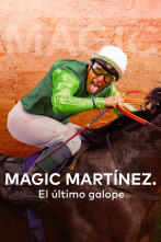 Imagen de Magic Martínez. El último galope - 1