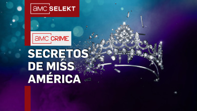 Secretos de Miss América: Trucos sucios