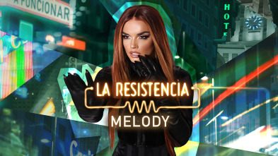 Imagen de La Resistencia (T7): Melody - 2