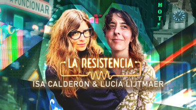 Imagen de La Resistencia (T7): Isa Calderón y Lucía Lijtmaer - 2