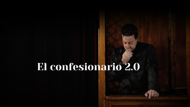 Imagen de El Confesionario 2.0 (23/24) - 2