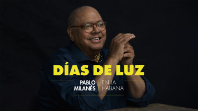 Días de luz. Pablo Milanés en La Habana