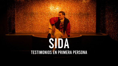 Sida: Testimonios en primera persona 