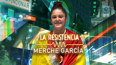 Imagen de La Resistencia (T7): Merche García - 2