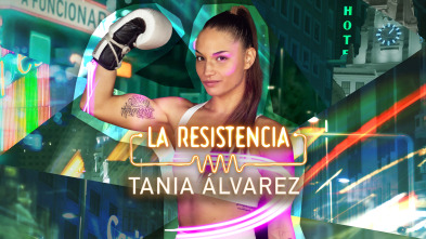 Imagen de La Resistencia (T7): Tania Álvarez - 2