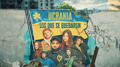 Ucrania: los que se quedaron (T1)