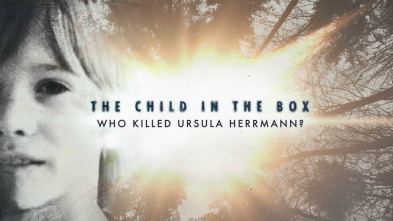 La niña de la caja: quién asesinó a Ursula Herrmann