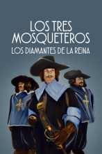 Los tres mosqueteros: Los diamantes de la reina