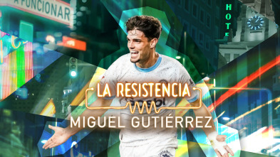 Imagen de La Resistencia (T7): Miguel Gutiérrez - 2