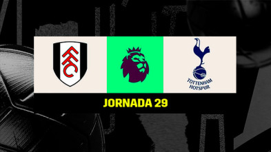 Jornada 29: Fulham - Tottenham
