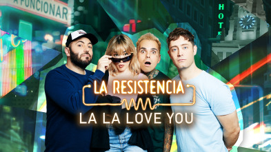 Imagen de La Resistencia (T7): La La Love You - 2