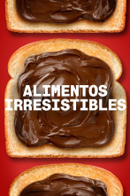 Alimentos irresistibles 