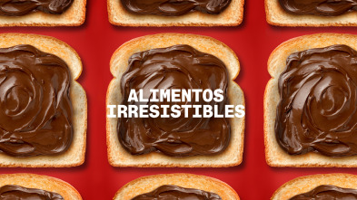 Alimentos irresistibles 