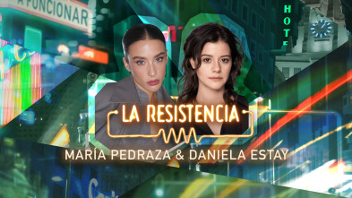 Imagen de La Resistencia (T7): María Pedraza y Daniela Estay - 2
