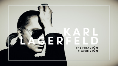 Lagerfeld: inspiración y ambición 