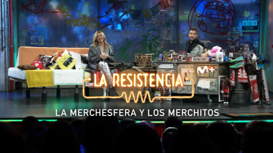 Lo + de las... (T7): La Merchesfera y los merchitos 31.01.24