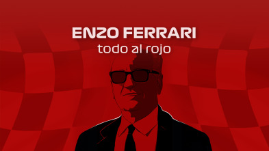 Enzo Ferrari. Todo al rojo