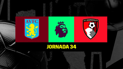 Jornada 34: Aston Villa - Bournemouth