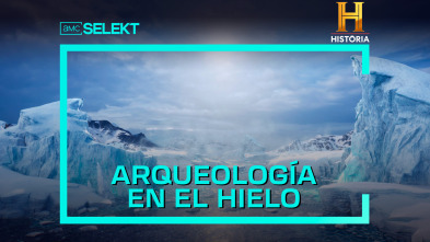 Arqueología en el hielo 