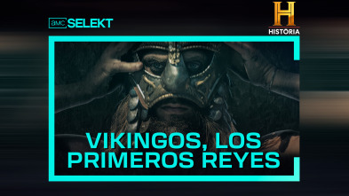 Vikingos, los primeros reyes 