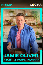 Jamie Oliver: recetas para ahorrar (T1)