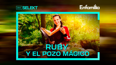 Ruby y el pozo mágico